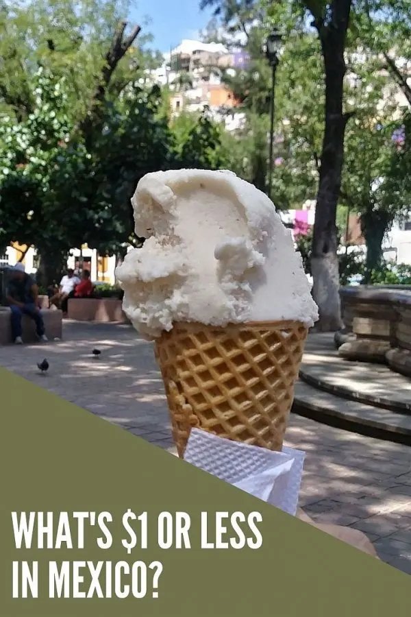 What you can get for a dollar or less in Mexico