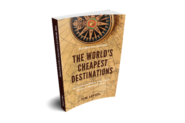 5th edition by Tim Leffel, budget travel expert